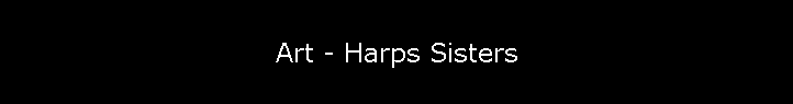 Art - Harps Sisters