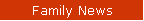 Family News