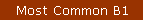 Most Common B1