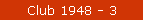 Club 1948 - 3