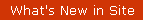 What's New in Site